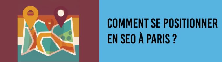 Comment se positionner en SEO à Paris